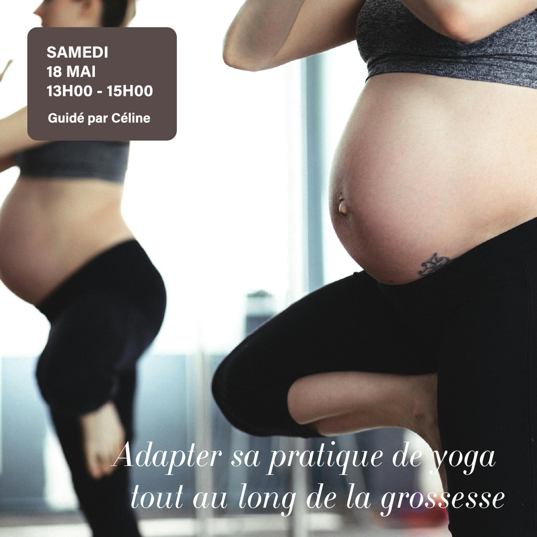 Adapter sa pratique de yoga au long de sa grossesse - atelier yoga avec Céline