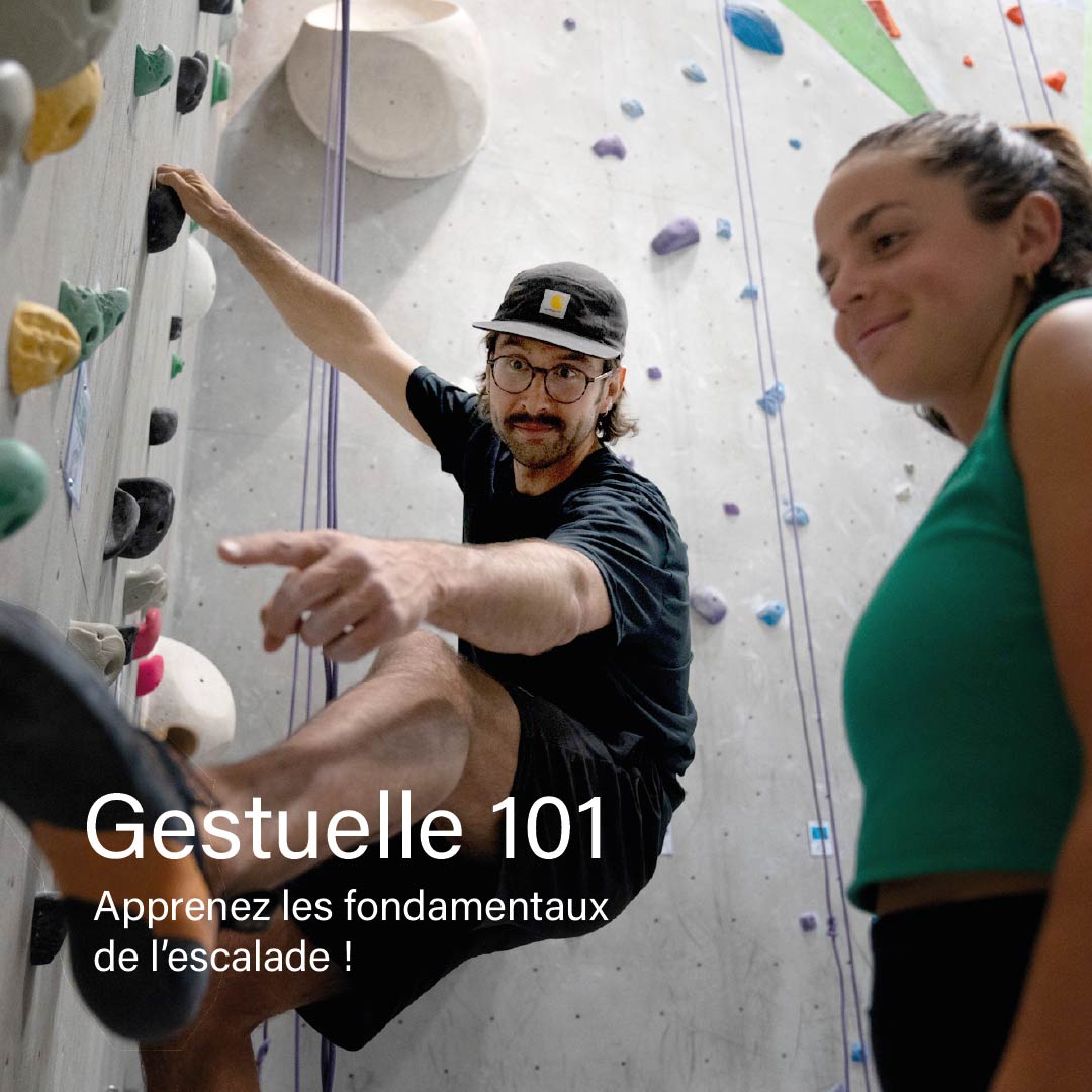 cours de gestuelle 101 - apprendre les fondamentaux de l'escalade avec Zéro Gravité Zéro Gravité escalade et yoga Montréal Le Plateau Mont Royal cours d'escalade